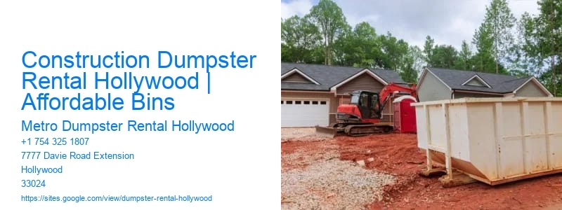 Construction Dumpster Rental Hollywood | Affordable Bins