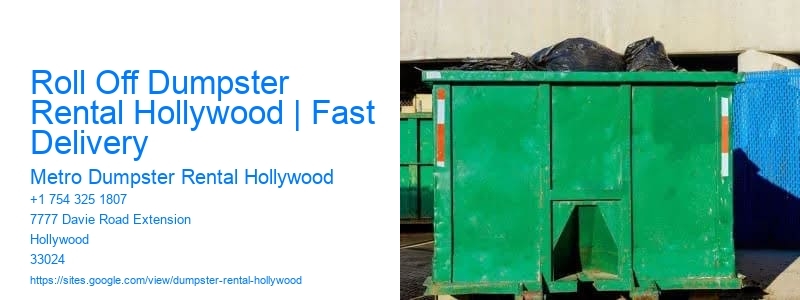 Roll Off Dumpster Rental Hollywood | Fast Delivery